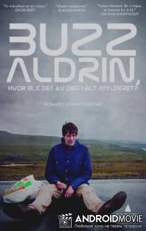 Базз Олдрин, где ты теперь в этой неразберихе? / Buzz Aldrin, hvor ble det av deg i alt mylderet?