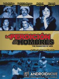Беда всех мужчин / La perdicion de los hombres