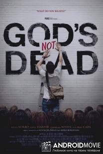 Бог не умер / God's Not Dead