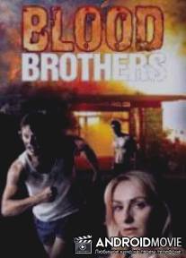 Братья по крови / Blood Brothers