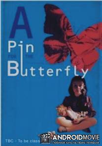 Булавка для бабочки / A Pin for the Butterfly