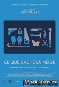 Что скрывается под снегом / Ce que cache la neige