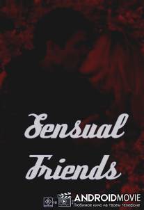 Чувственные друзья / Sensual Friends
