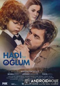 Давай, сынок / Hadi Be Oglum