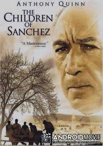 Дети Санчеса / Children of Sanchez, The