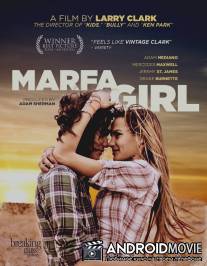 Девушка из Марфы / Marfa Girl