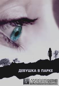 Девушка в парке / Girl in the Park, The