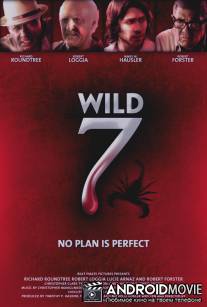 Дикая семёрка / Wild seven