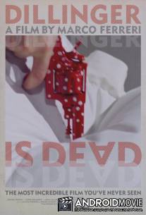 Диллинджер мертв / Dillinger e morto