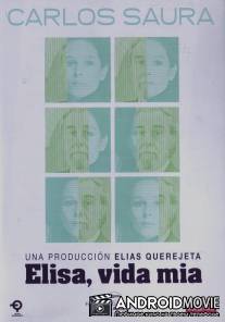 Элиза, жизнь моя / Elisa, vida mia