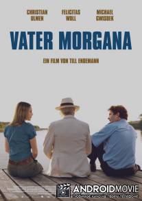 Фата-моргана / Vater Morgana