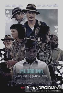 Ферма «Мадбаунд» / Mudbound
