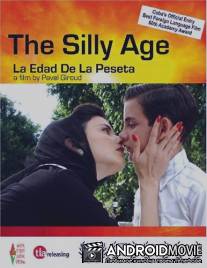 Глупый возраст / La edad de la peseta