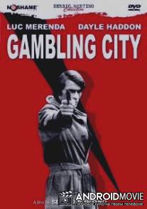 Город азартной игры / La citta gioca d'azzardo