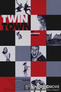 Город-близнец / Twin Town