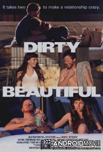 Грязная красотка / Dirty Beautiful
