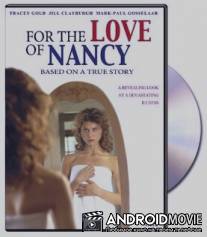 Из любви к Нэнси / For the Love of Nancy