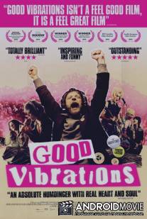 Хорошие вибрации / Good Vibrations