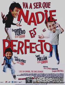 Короли съема / Va a ser que nadie es perfecto