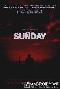 Кровавое воскресенье / Bloody Sunday