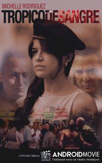 Кровавый тропик / Tropico de Sangre