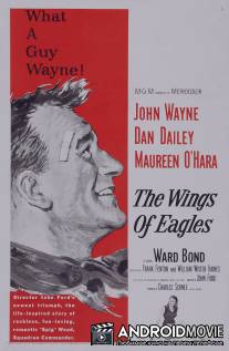 Крылья орлов / Wings of Eagles, The