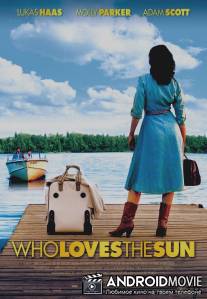 Кто любит солнце / Who Loves the Sun