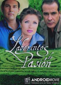 Лабиринты страсти / Laberintos de pasion