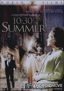 Лето, половина одиннадцатого / 10:30 P.M. Summer