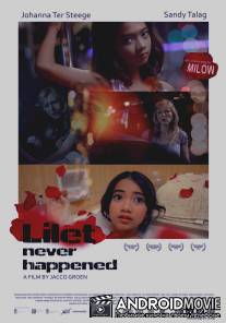 Лилет нет и не было / Lilet Never Happened
