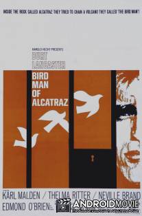 Любитель птиц из Алькатраса / Birdman of Alcatraz