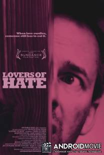 Любовь ненависти / Lovers of Hate