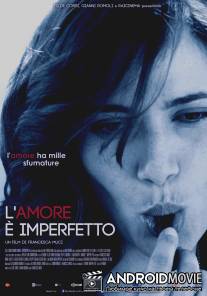 Любовь несовершенна / L'amore e imperfetto