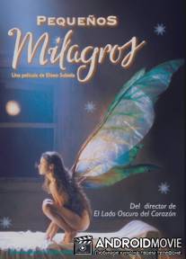 Маленькие чудеса / Pequenos milagros