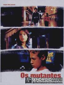 Мутанты / Os Mutantes