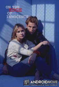 На грани невинности / On the Edge of Innocence