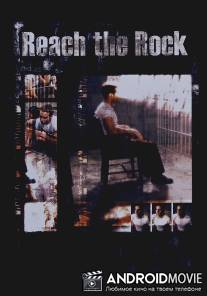 Нарушитель спокойствия / Reach the Rock