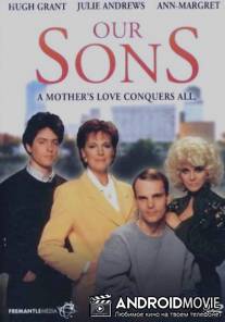 Наши сыновья / Our Sons