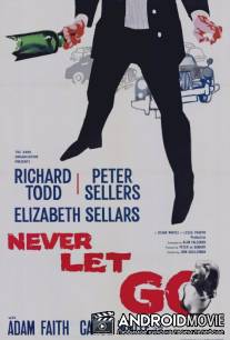 Не отпускай! / Never Let Go