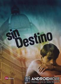 Не судьба / Sin destino