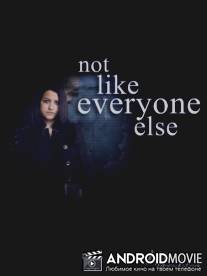 Не такая как все / Not Like Everyone Else