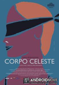 Небесное тело / Corpo celeste