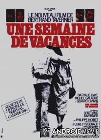 Неделя отпуска / Une semaine de vacances
