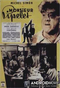 Невыносимый господин Болтун / L'impossible Monsieur Pipelet