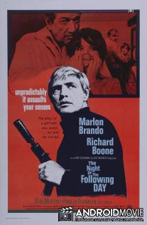 Ночь следующего дня / Night of the Following Day, The