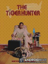 Охотник на тигров / The Tiger Hunter