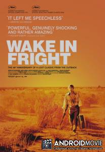 Опасное пробуждение / Wake in Fright