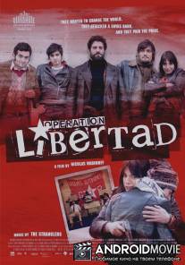 Операция 'Освобождение' / Operation Libertad