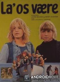 Оставьте нас одних / La' os v?re