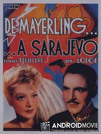 От Майерлинга до Сараева / De Mayerling a Sarajevo